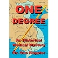 thumbnail image 1 of Pre-Owned One Degree: An Historical Medical Mystery Paperback, 1 of 1