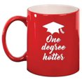 thumbnail image 1 of One Degree Hotter Funny Graduation Gift Ceramic Coffee Mug Tea Cup Gift for Her, Him, Friend, Coworker (11oz Red), 1 of 1