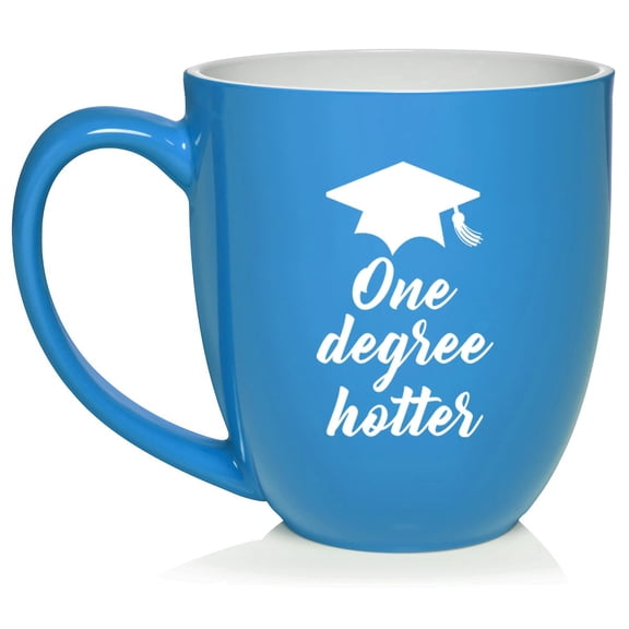 One Degree Hotter Funny Graduation Gift Ceramic Coffee Mug Tea Cup Gift for Her, Him, Friend, Coworker (16oz Light Blue)