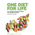 thumbnail image 1 of One Diet for Life: Let Your Body Choose The Foods That Are Right For You (Paperback), 1 of 1
