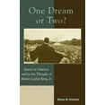 thumbnail image 1 of One Dream or Two?: Justice in America and in the Thought of Martin Luther King Jr, (Hardcover), 1 of 1