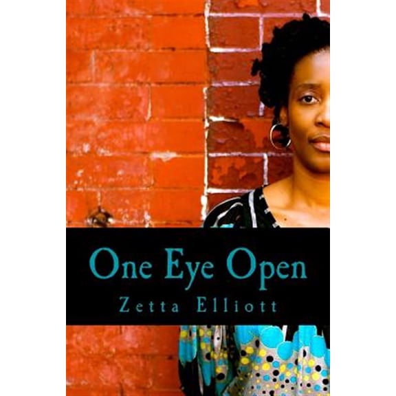 One Eye Open (Paperback) by Zetta Elliott