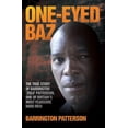 thumbnail image 1 of One-Eyed Baz - The Story of Barrington 'Zulu' Patterson, One of Britain's Deadliest Men, (Paperback), 1 of 1