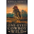 thumbnail image 1 of One-Eyed Cowboy Wild: A Classic Western Adventure, (Paperback), 1 of 1