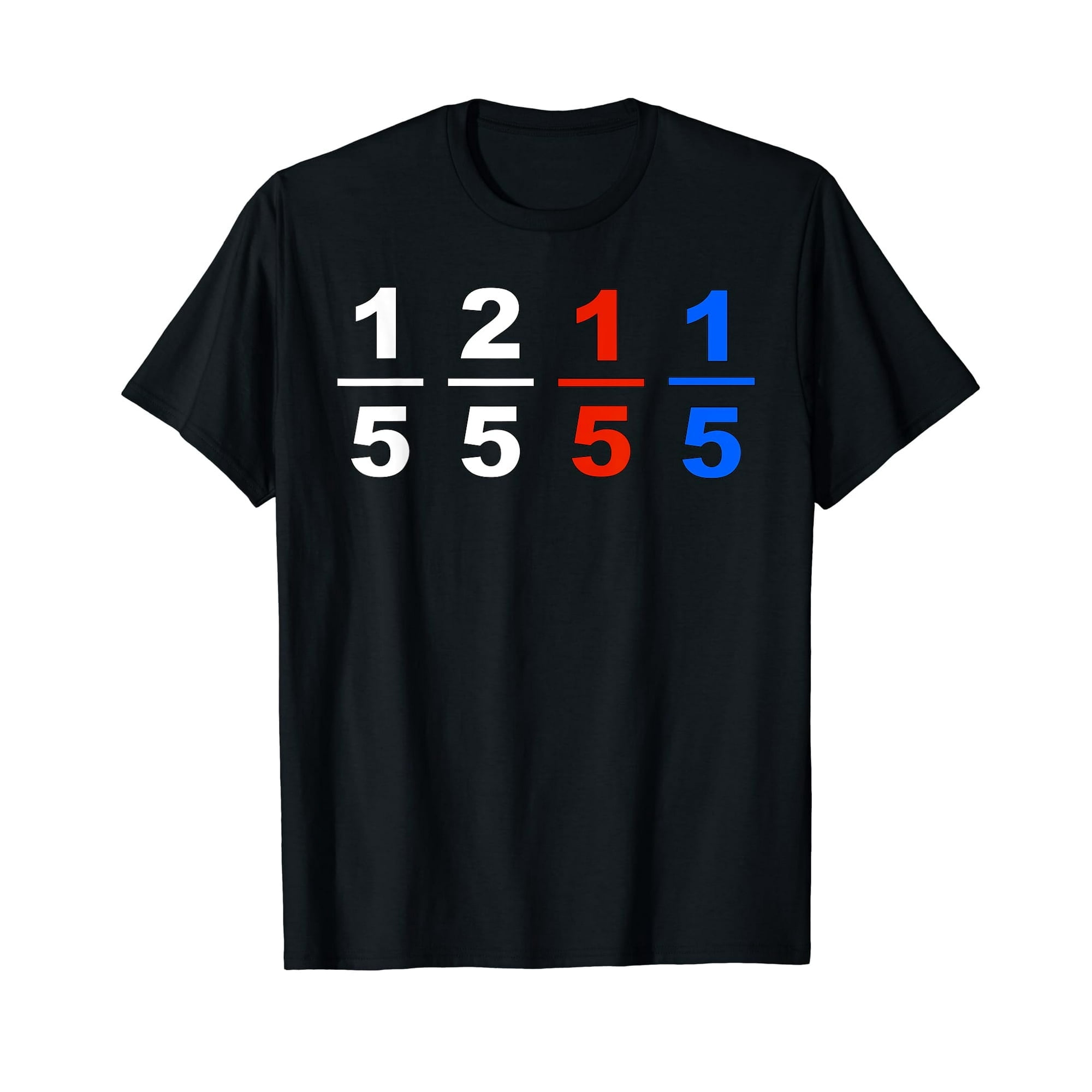 One Fifth Two Fifth Red Fifth Blue Fifth Funny Math Humor T-Shirt ...