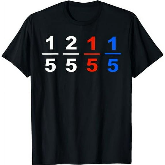 One Fifth Two Fifth Red Fifth Blue Fifth Funny Math Humor T-Shirt