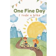 One Fine Day I Rode a Bike, Paperback
