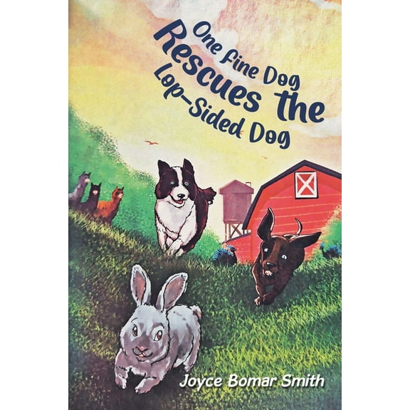 One Fine Dog Rescues the Lop-Sided Dog, (Paperback)
