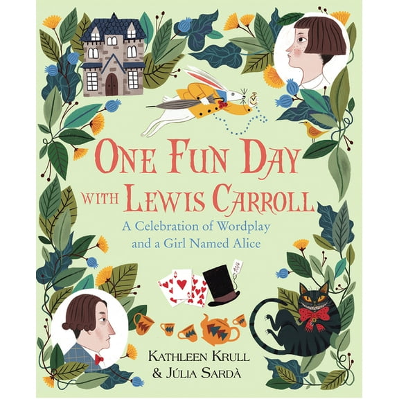 One Fun Day with Lewis Carroll: A Celebration of Wordplay and a Girl Named Alice (Hardcover)