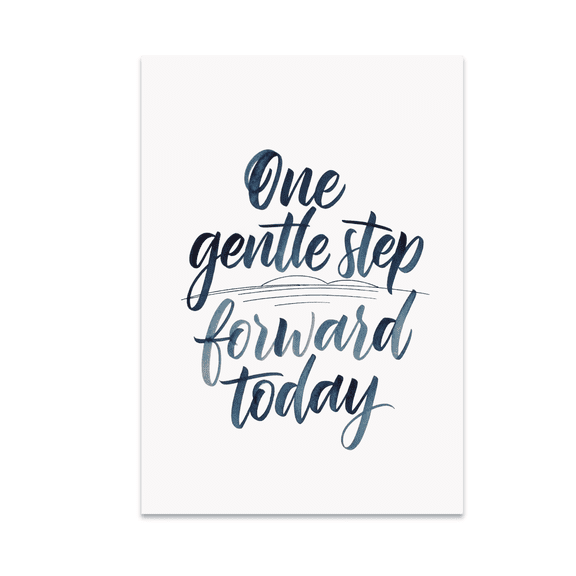 One Gentle Step Forward Today - Modern Decor - 13x19 Poster Print
