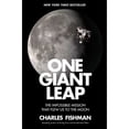 thumbnail image 1 of Pre-Owned One Giant Leap: The Impossible Mission That Flew Us to the Moon (Paperback) 1501106309 9781501106309, 1 of 1