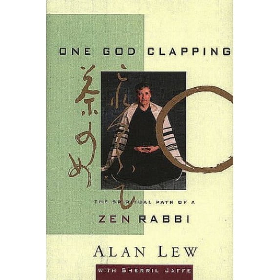 Pre-Owned One God Clapping: The Spiritual Path of a Zen Rabbi (Hardcover) 1568362870 9781568362878