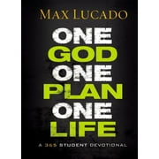MAX LUCADO One God, One Plan, One Life: A 365 Devotional (a Teen Devotional to Inspire Faith, Confront Social Issues, and Grow Clos, (Hardcover)