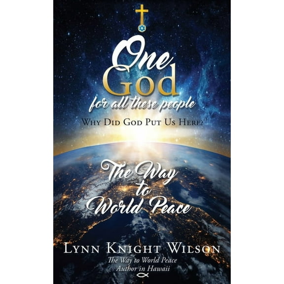 One God for All These People: Why Did God Put Us Here?, (Paperback)