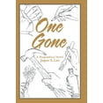 thumbnail image 1 of One Gone : A Biographical Novel (Hardcover), 1 of 1