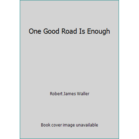 Pre-Owned One Good Road Is Enough (Paperback) 081381880X 9780813818801