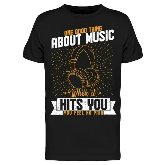 One Good Thing About Music T-Shirt Men -Image by Shutterstock, Male Medium