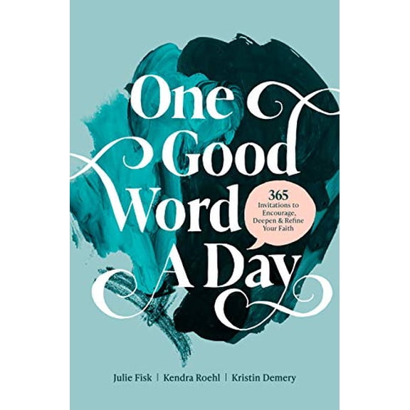 Pre-Owned One Good Word a Day: 365 Invitations to Encourage, Deepen, and Refine Your Faith, 9781496452610, 1496452615, Paperback,