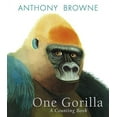 thumbnail image 1 of Pre-Owned One Gorilla: A Counting Book (Hardcover) 0763663522 9780763663520, 1 of 1