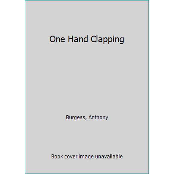 Pre-Owned One Hand Clapping (Paperback) 0345031512 9780345031518