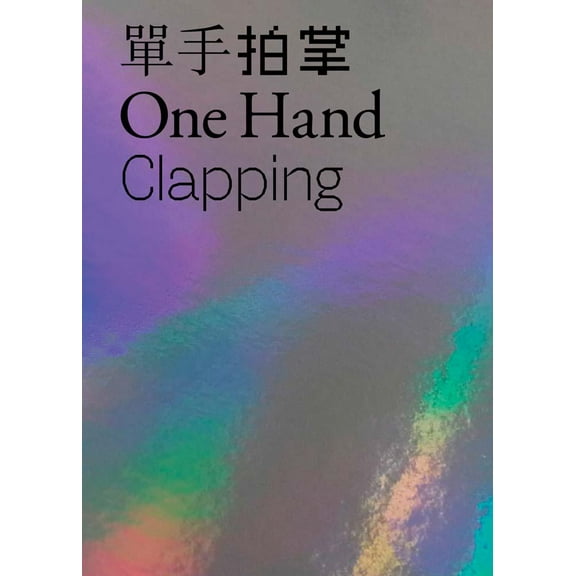 One Hand Clapping (Paperback)