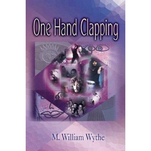 Pre-Owned One Hand Clapping, 9781583483220, 1583483225, Paperback,