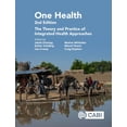 thumbnail image 1 of One Health: The Theory and Practice of Integrated Health Approaches, (Hardcover), 1 of 1