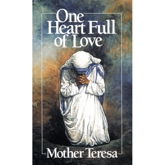 One Heart Full of Love : Mother Teresa (Paperback)