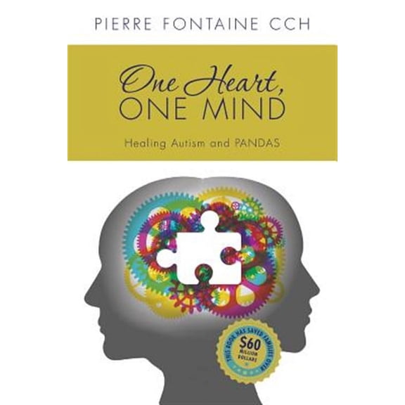 One Heart, One Mind: The Case for Healing Autism and PANDAS (Paperback)