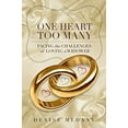 thumbnail image 1 of Pre-Owned One Heart Too Many: Facing the Challenges of Loving a Widower (Paperback) 0692132627 9780692132623, 1 of 1