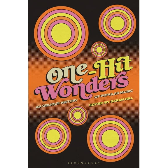 One-Hit Wonders: An Oblique History of Popular Music, (Paperback)