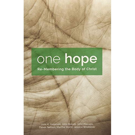 Pre-Owned One Hope : Re-Membering the Body of Christ (Paperback) 9781451496529