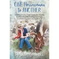 thumbnail image 1 of Pre-Owned One Horsewoman To Another: Trading In Your High Heels For Muddy Work Boots and Finding Courage, Confidence and Joy In All Of It! (Paperback) 1097972429 9781097972425, 1 of 1