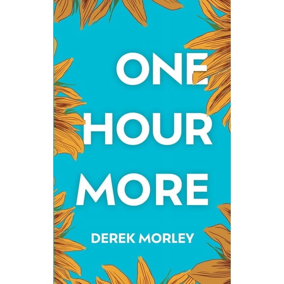 One Hour More, (Paperback)