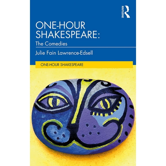 One-Hour Shakespeare One-Hour Shakespeare: The Comedies, (Paperback)