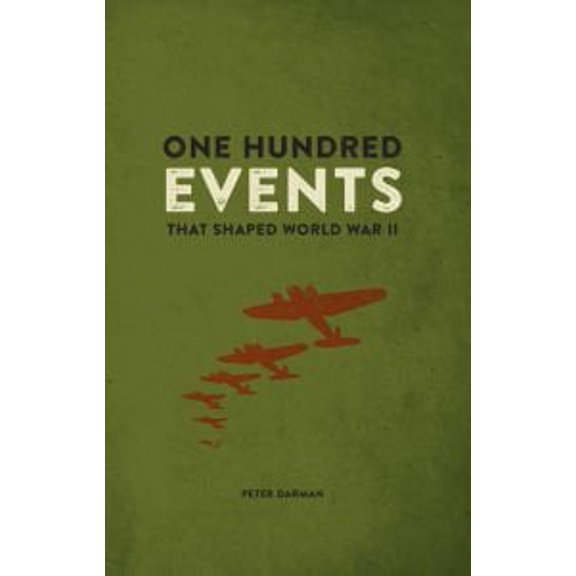 Pre-Owned One Hundred Events That Shaped World War II (Paperback) 1435160975 9781435160972