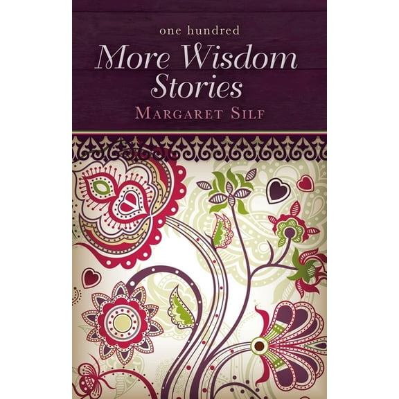 One Hundred More Wisdom Stories, (Paperback)