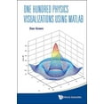 thumbnail image 1 of One Hundred Physics Visualizations Using MATLAB (with DVD-Rom) (Other), 1 of 1