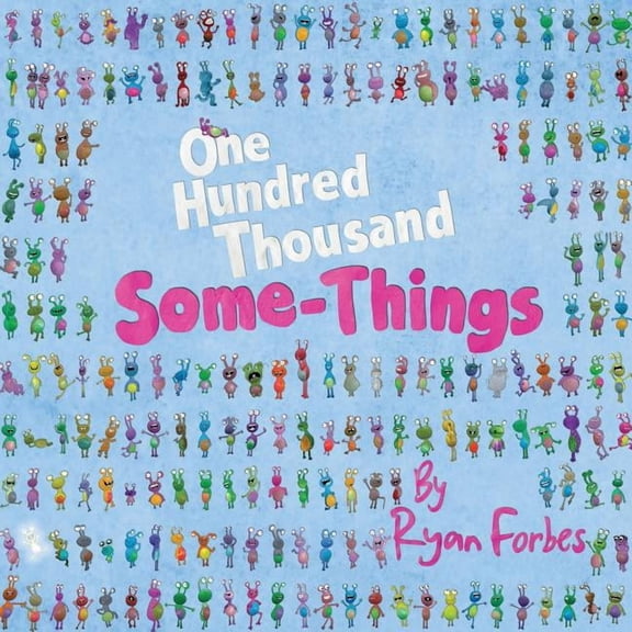 One Hundred Thousand Some-Things, (Paperback)