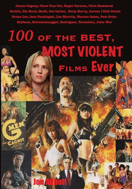One Hundred of the Best, Most Violent Films Ever (Paperback)