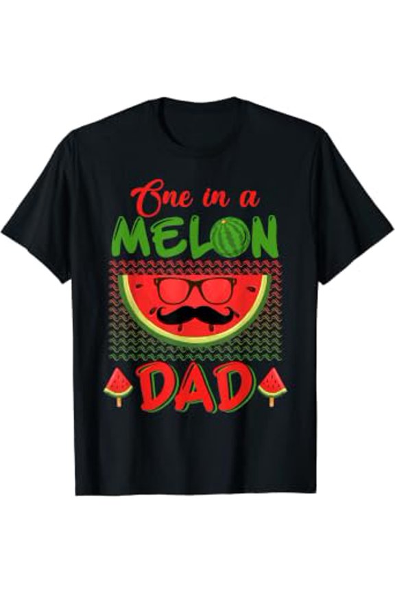 One In A Melon Dad Funny Watermelon Day Matching Mens T-Shirt