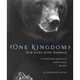 thumbnail image 1 of Pre-Owned One Kingdom: Our Lives With Animals : the Human-animial Bond in Myth, History, Science, and Story Hardcover Deborah Noyes, 1 of 1