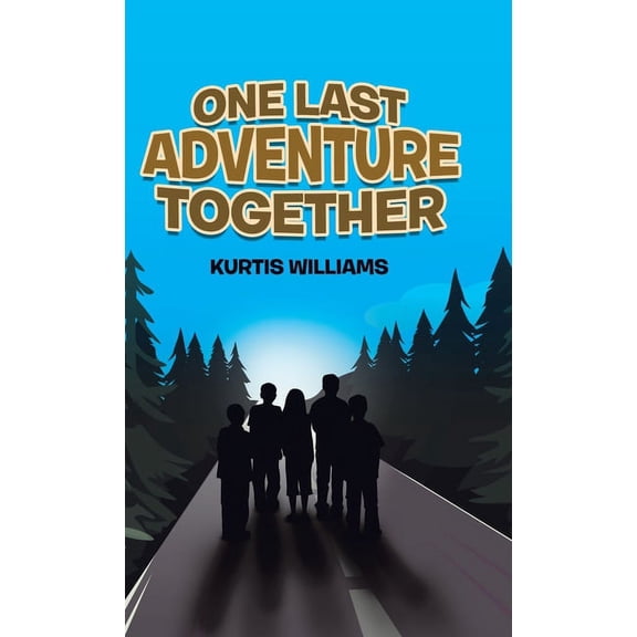 One Last Adventure Together, (Hardcover)