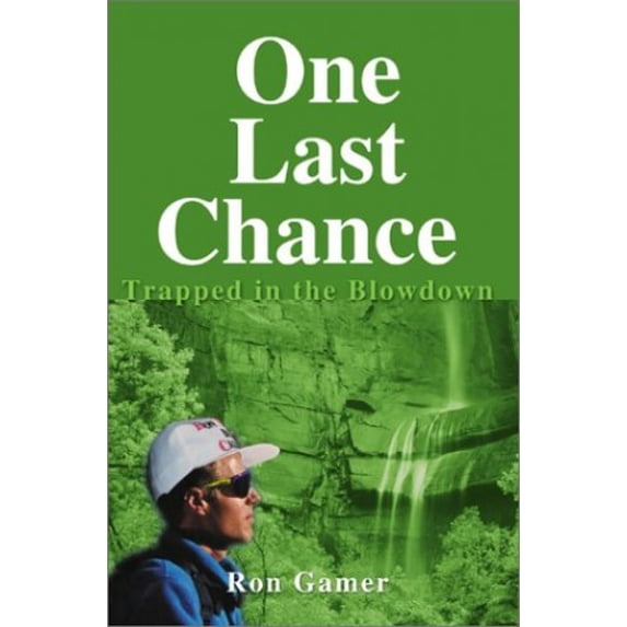 Pre-Owned One Last Chance: Trapped in the Blowdown Paperback