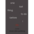 thumbnail image 1 of One Last Thing to Do Before I Die, (Paperback), 1 of 1