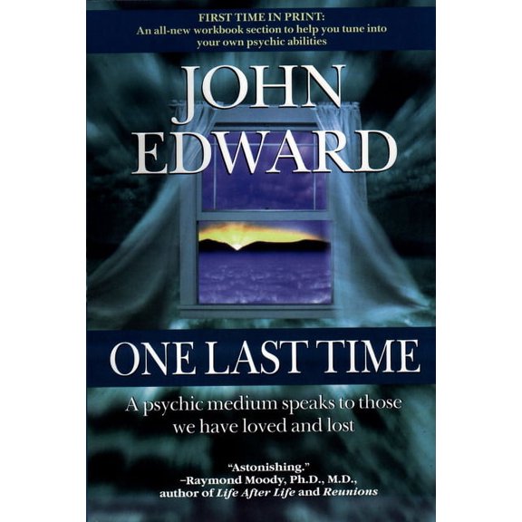 One Last Time: A Psychic Medium Speaks to Those We Have Loved and Lost by John Edward Paperback, Health, Mind & Body, English