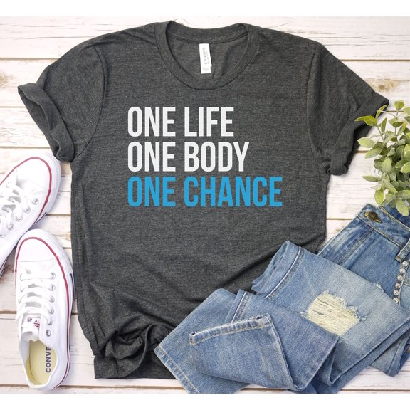 One Life One Body One Chance Shirt Workout Tshirt Bodybuilder Shirt Workout Shirt Workout