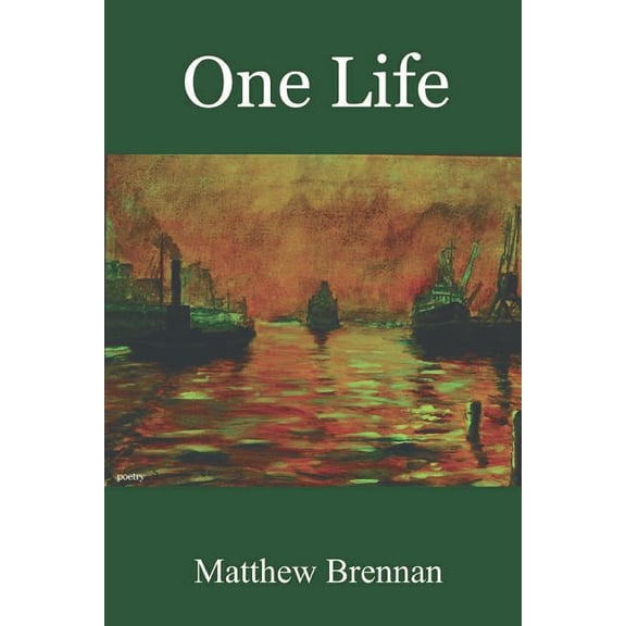 One Life (Paperback) by Matthew Brennan