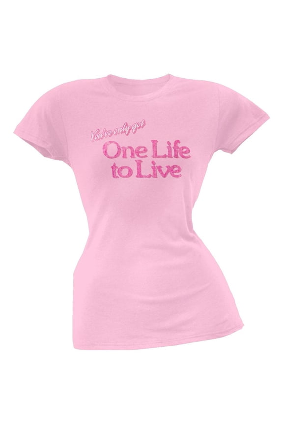 One Life To Live - You've Only Got Ladies T-Shirt - Large