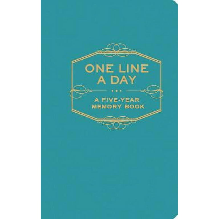 One Line A Day: A Five-Year Memory Book (5 Year Journal, Daily Journal,  Yearly Journal, Memory Journal) 